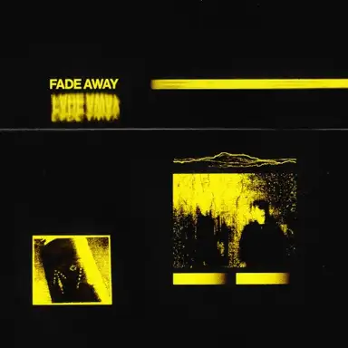 FADE AWAY