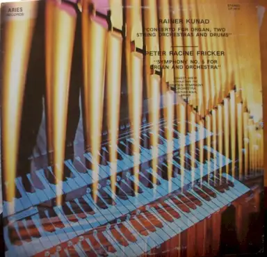 Concerto For Organ, Two String Orchestras And Drums; Symphony No. 5 For Organ And Orchestra