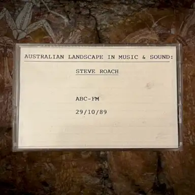 Australian Landscape In Music & Sound (ABC-FM 29/10/89)