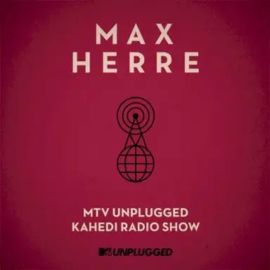 MTV Unplugged KAHEDI Radio Show