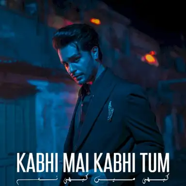 Kabhi Mai Kabhi Tum