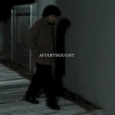 AFTERTHOUGHT