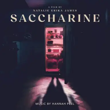 Saccharine (Original Motion Picture Soundtrack)