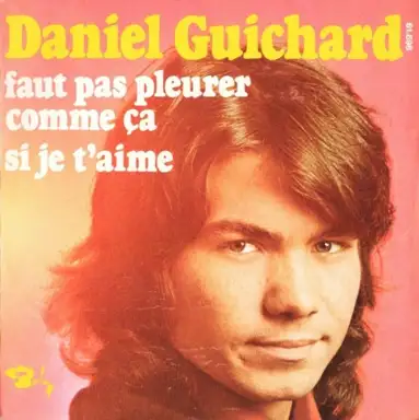 Faut pas pleurer comme ça / Si je t'aime