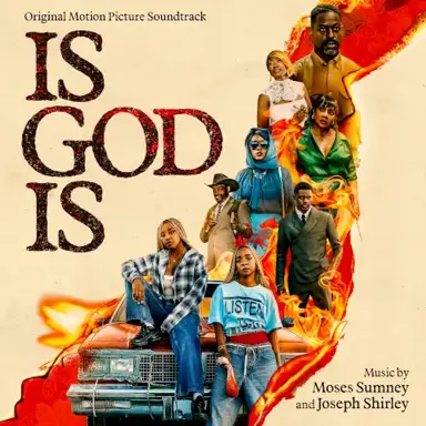 Is God Is (Original Motion Picture Soundtrack)
