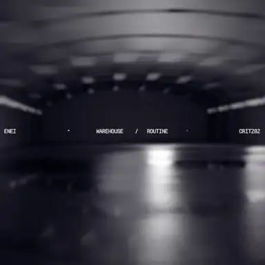 Warehouse / Routine