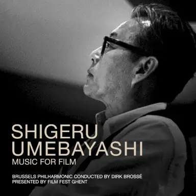 Shigeru Umebayashi: Music For Film