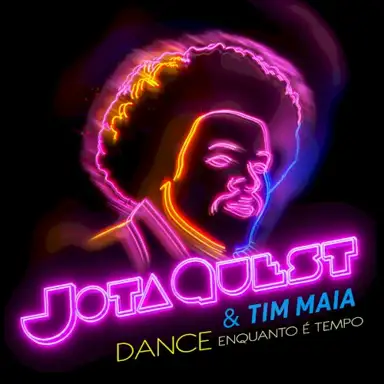 JOTA QUEST & TIM MAIA - Dance Enquanto é Tempo