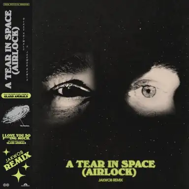 A Tear in Space (Airlock) (Jakwob remix)