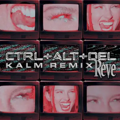 CTRL + ALT + DEL (KALM Remix)