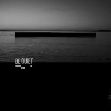 Be Quiet