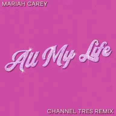 All My Life (Channel Tres remix)