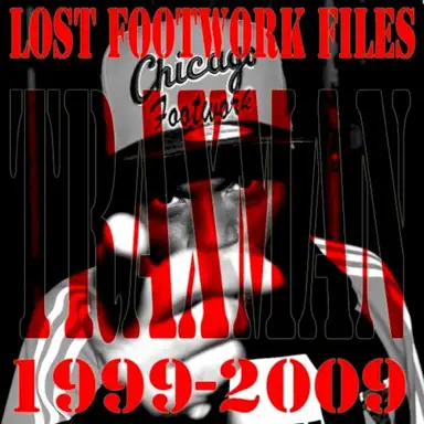 Lost Footwork Files Vol. 2 1999-2009