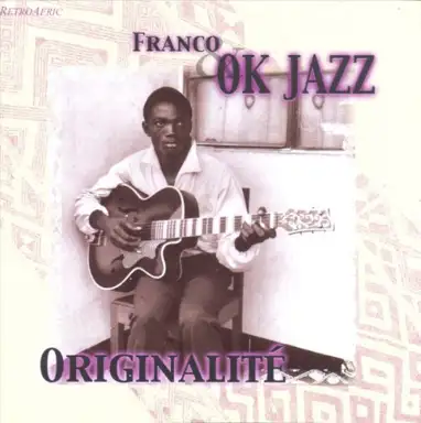 Originalité - The First Recordings of This Legendary Band (1956-57)