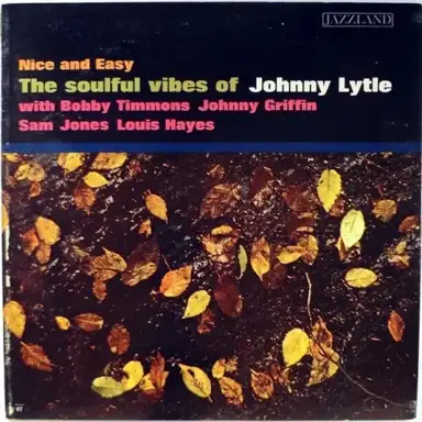 Nice and Easy: The Soulful Vibes of Johnny Lytle