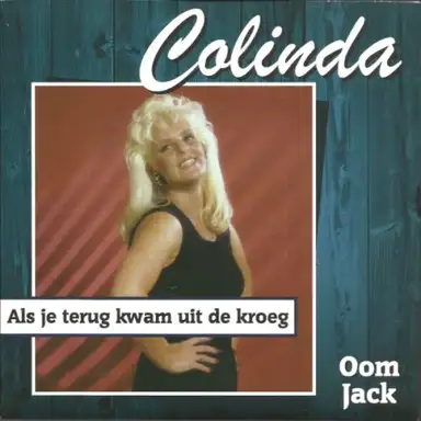 Als je terug kwam uit de kroeg / Oom Jack