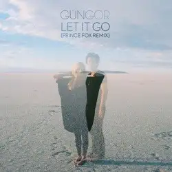 Let It Go (Prince Fox Remix)