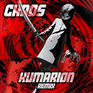 CHAOS (Kumarion remix)