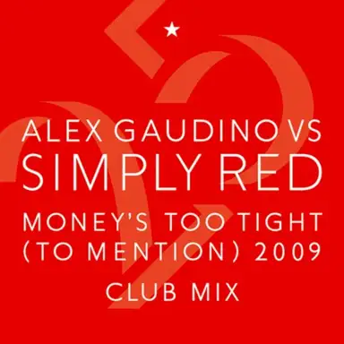 Money's Too Tight (To Mention) 2009 (Club Mix)