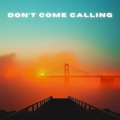 Don't Come Calling