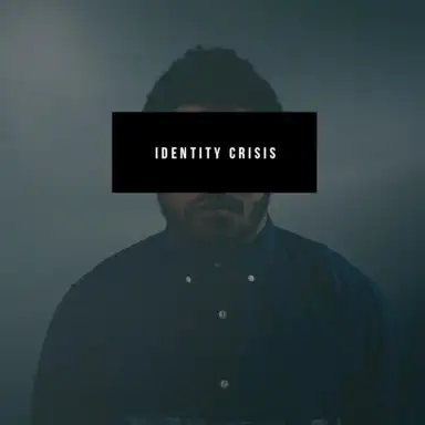 Identity Crisis