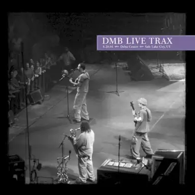 2001-08-28: DMB Live Trax, Volume 74: Delta Center, Salt Lake City, UT