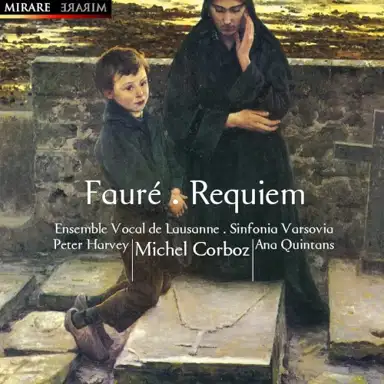 Fauré: Requiem; Messe Des Pêcheurs de Villerville