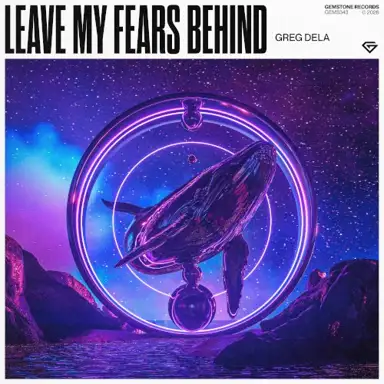 Leave My Fears Behind