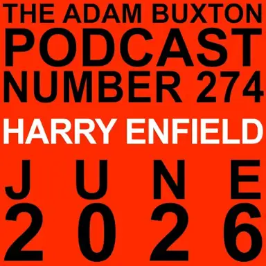 The Adam Buxton Podcast #274, “Harry Enfield”