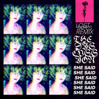 She Said (Lost Tapes remix)
