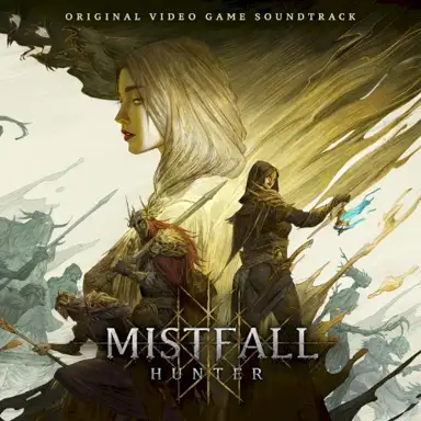 Mistfall Hunter (Original Video Game Soundtrack)