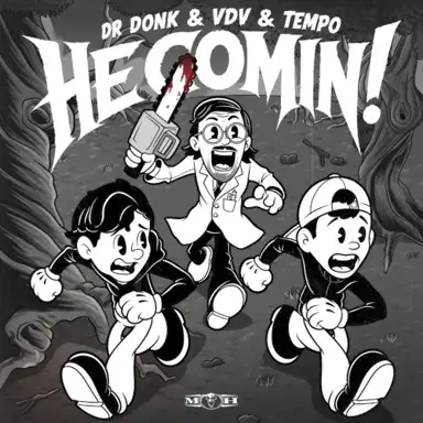 He Comin!