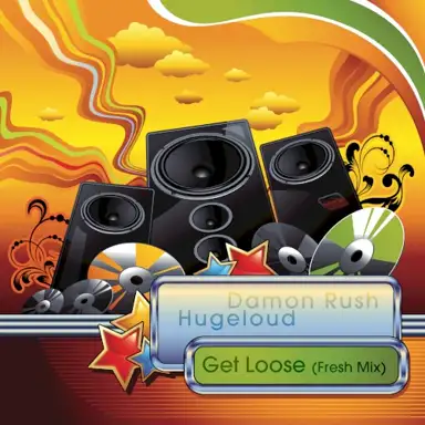 Get Loose (Fresh mix)