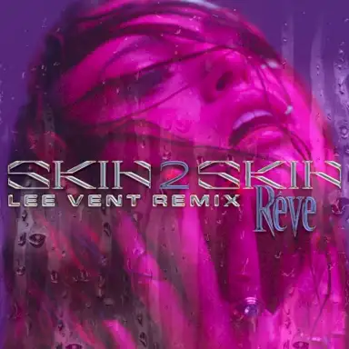 SKIN 2 SKIN (Lee Vent remix)