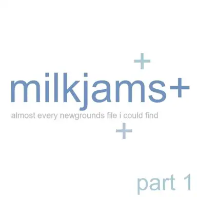 milkjams+ (part 1)