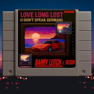 Love Long Lost (I Don't Speak German) [German Words mix]