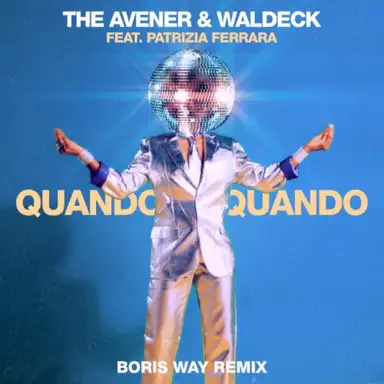 Quando Quando (Boris Way remix)