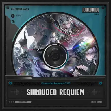 Shrouded Requiem OST (From Punishing Gray Raven)