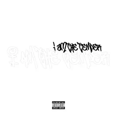 I AM THE TEMPER