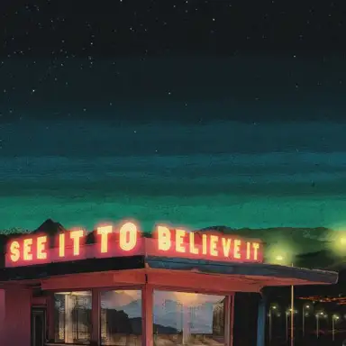 See It To Believe It