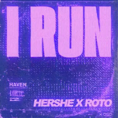 I Run (HerShe & Roto Remix)