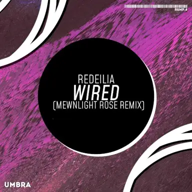 Wired (Mewnlight Rose remix)