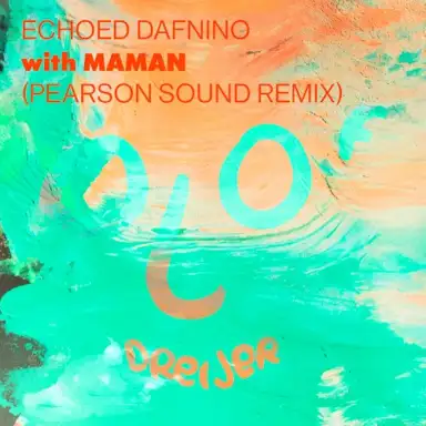 Echoed Dafnino (Pearson Sound Remix)