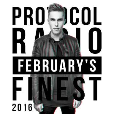 Protocol Radio - February's Finest 2016
