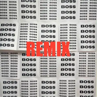 Boss (Remix)