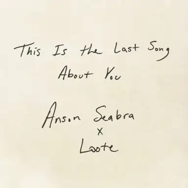 This Is the Last Song About You