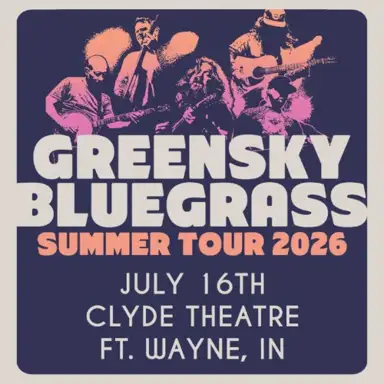 2026-07-16: Clyde Theatre, Fort Wayne, IN, USA