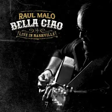 Bella Ciao: Live in Nashville
