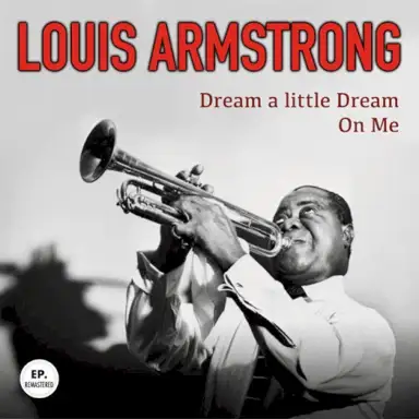 Dream a Little Dream on Me (Remastered)