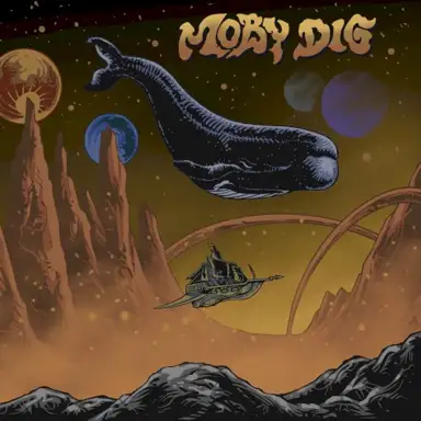 Moby Dig
